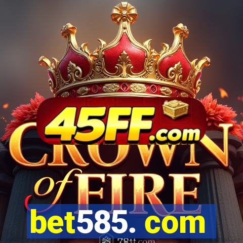 bet585. com